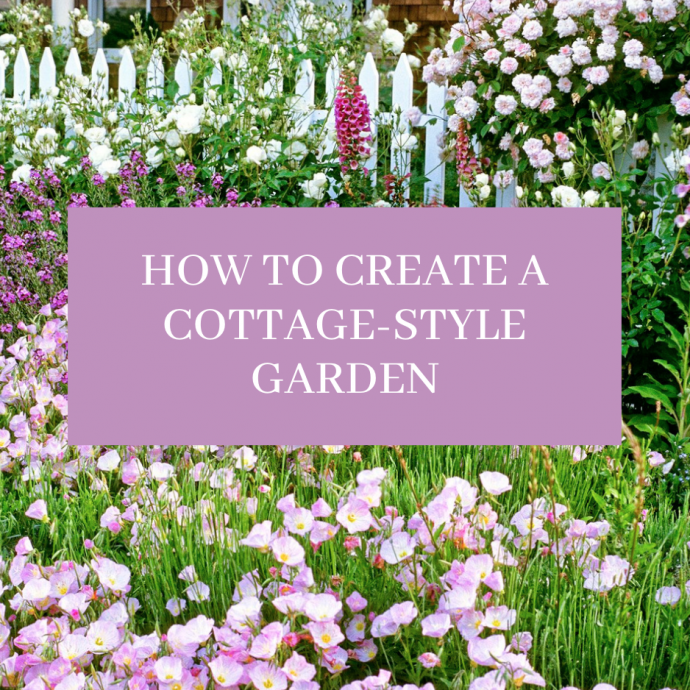 Creating a Cottage-Style Garden