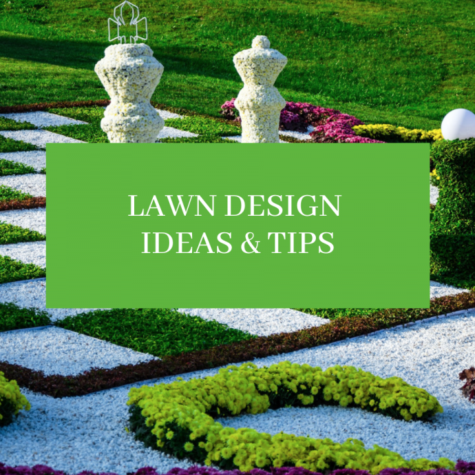 Lawn Design Ideas & Tips