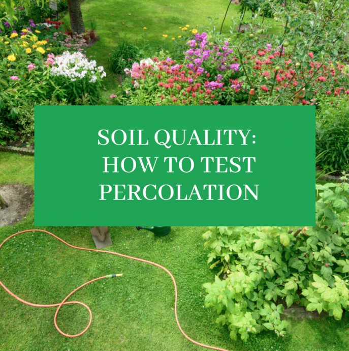 Soil Quality: How to Test Percolation